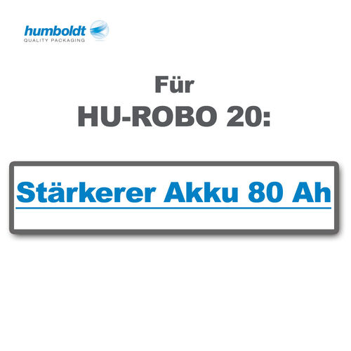 Stärkerer Akku 80 Ah für HU-ROBO 20, Option